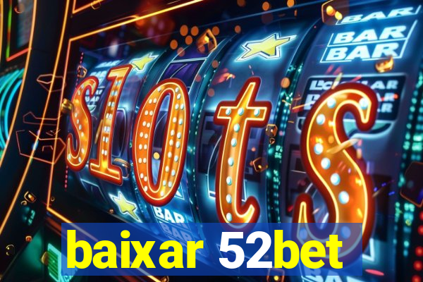 baixar 52bet